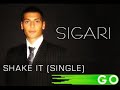 Sigari (Shake It)