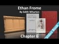 Chapter 6 - Ethan Frome by Edith Wharton