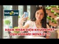 Test tính năng nhận diện khuôn mặt trên Huawei Nova 2i, có thử hack nhưng không thành công