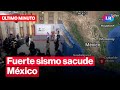 🚨 ÚLTIMO MINUTO: FUERTE SISMO de magnitud 6,5 sacude MÉXICO | #LR