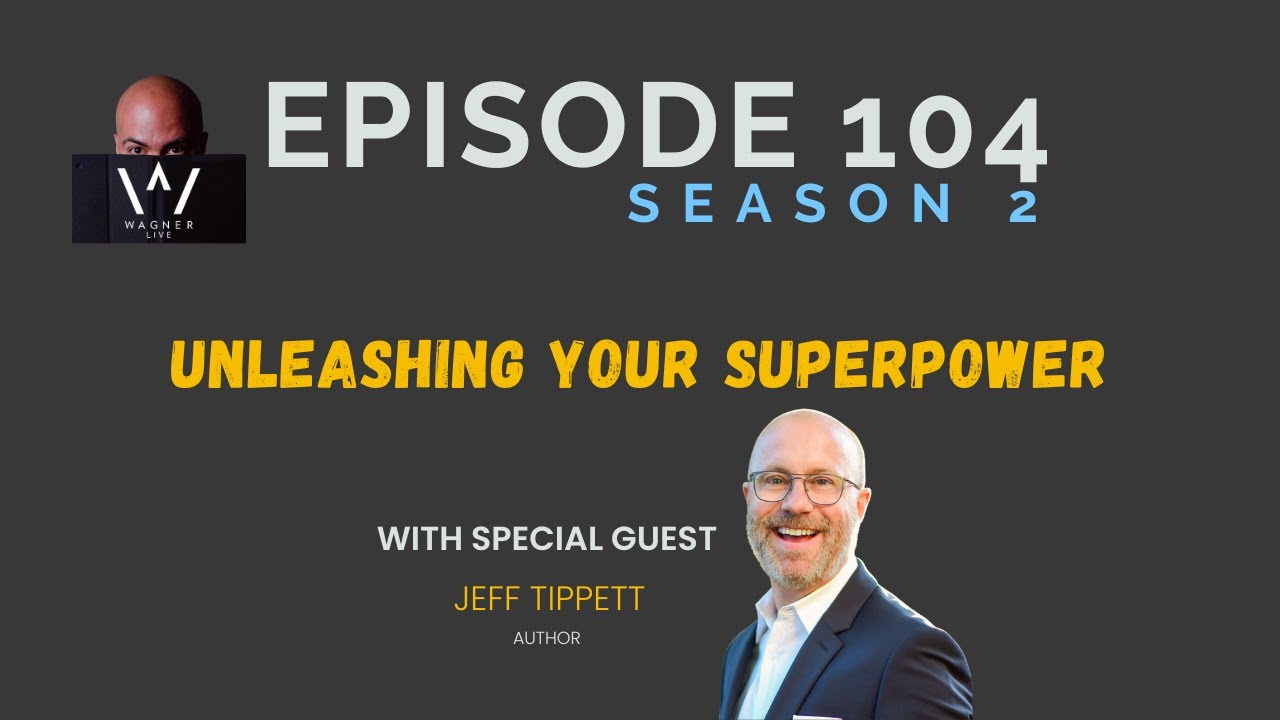 S2 E104: Unleashing Your Superpower
