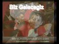 Biz gelecegiz