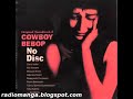Cowboy Bebop OST 2 No Disc - Want It All Back