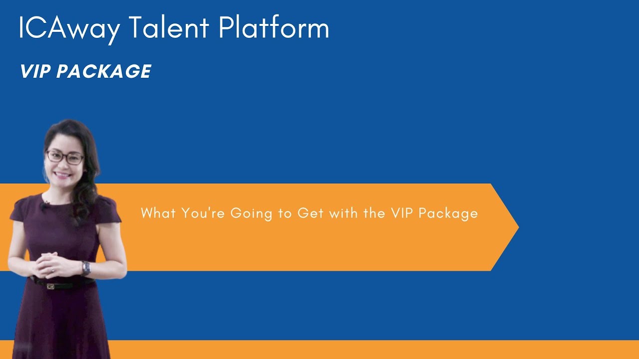ICAway Talent Platform: VIP Package Introduction