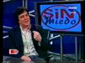 Roy Cortina en Sin Miedo, con Fanny Mandelbaum - Segunda Parte