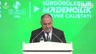 Sürdürülebilir Madencilik ve Çevre Çalıştayı / ETKB Bakan Yardımcısı Prof. Dr. Şeref Kalaycı