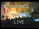 VENGANCE : The Force That Rocks Within You? : Part 1