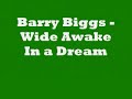 Barry Biggs - Wide Awake In a Dream (Dub)