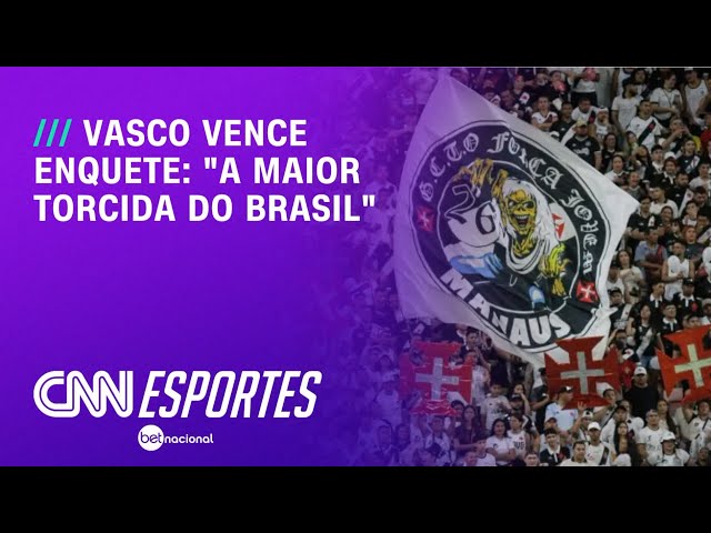 Vasco vence enquete: " A maior torcida do Brasil" | LIVE CNN