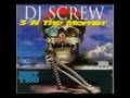 DJ Screw - 3 'N The Mornin' pt. 2(RED) - Track 04