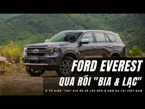 Tiêu điểm: Ford Everest giảm giá mạnh, xe điện Trung Quốc 