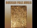 Bosnian Folk Music - A?ik osta\ Bosnian Folk Music - A?ik osta\