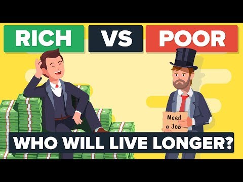 Rich vs Poor - How Do They Compare & Who Is Living Longer?