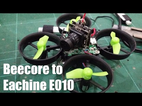 Eachine Beecore to E010 Tiny Whoop & Binding Step by Step Banggood