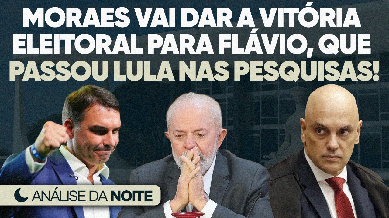 🚨 Moraes Está Fazendo Flávio Ganhar a Eleição!