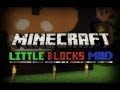 Minecraft: Little Blocks Mod!