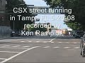 csx street running in tampa fl 5 25 08