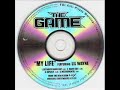 The Game Ft. Lil Wayne - My Life (Radio/Commercial Edit) The Game Ft. Lil Wayne - My Life (Radio/Commercial Edit)