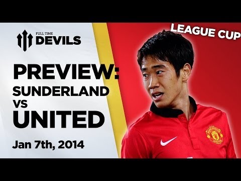 No Europe No Moyes? | Sunderland vs Manchester United - League Cup | PREVIEW