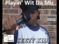 Intoduction For Playin' Wit' Da Mic Mixtape - Keezy Kilo