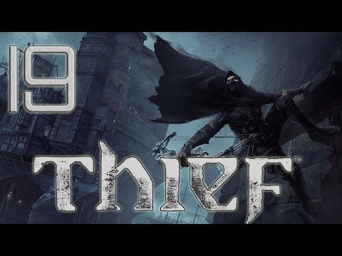 Thief - PC - E19 - Getting Agressive - 1440p