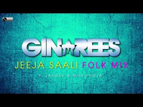 Gin & Rees - JEEJA SAALI FOLK MIX (AUDIO) ft. Jagdev and Miss Pooja