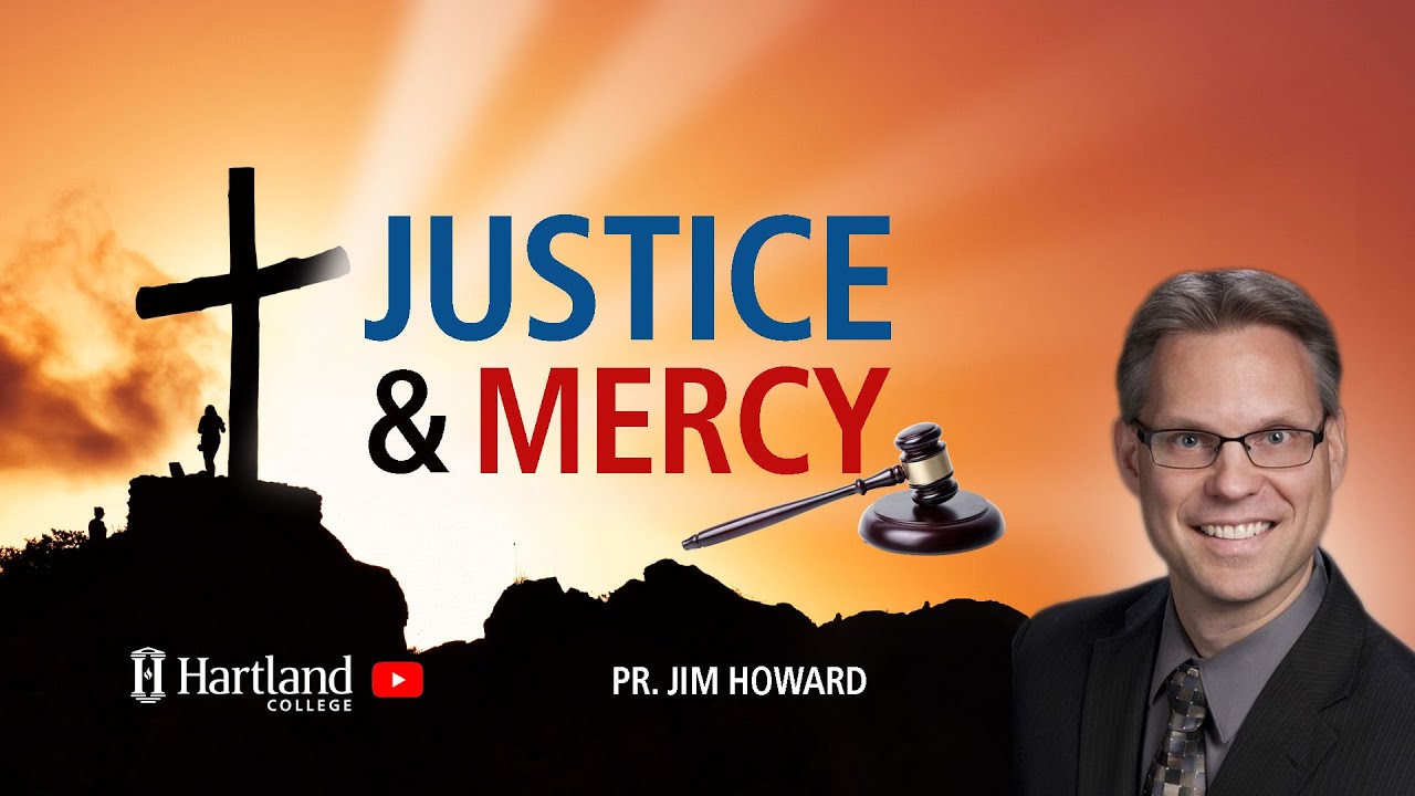Sabbath School: "Justice & Mercy" | Pr. Jim Howard
