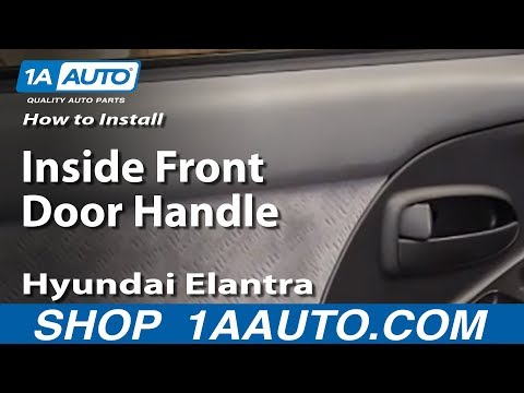 How To Install replace Inside Front Door Handle 2001-06 Hyundai Elantra