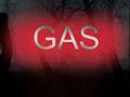GAS! GAS!