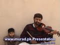 Lat Uljhi Suljha ja rey balam Noor Jehan Sawaal swal dr Murad Khan Violin