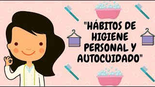 1 - Hábitos de higiene personal y autocuidado