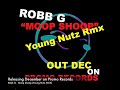 Robb G - Moop Shoop (Young Nutz Remix)