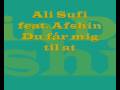videos de Ali Sufi feat  Afshin - Du får mig til at (HQ)