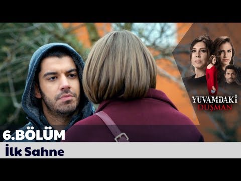 Yuvamdaki Düşman 6. Bölüm Önizleme                                                                                                                                                                                                                        