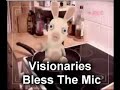 Visionaries - Bless The Mic