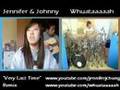 Very Last Time by JenniferJChung & Johnny ft Whuataaaaah
