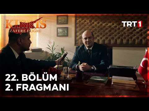Kıbrıs Zafere Doğru 22. Bölüm 2. Fragmanı                                                                                                                                                                                                                 