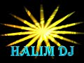 HALIM DJ (DJEMAJL MUHARREM AHETI) HALIM DJ (DJEMAJL MUHARREM AHETI)