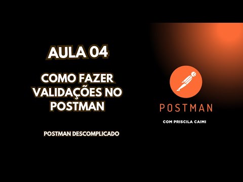 Como criar testes no Postman, na PRÁTICA