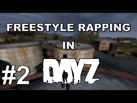 rapping - Hello everyone! My name's Fitz, and welcome to Part 2 of Freestyle Rapping to People in Dayz. Liked the video? Leave a like, they are always appreciated and help me know what you want to...