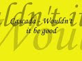 Cascada - Wouldn\ Cascada - Wouldn\