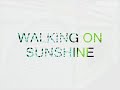 Katrina & The Waves – Walking on Sunshine - OLDIES 80er - HQ