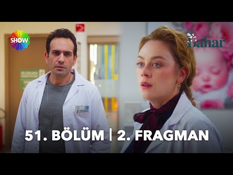 Bahar 51. Bölüm 2. Fragmanı                                                                                                                                                                                                                               