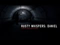Rusty Whispers - Daniel
