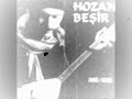 Hozan Beşir Saklasam Seni