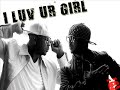 the dream   i luv ur girl  official 