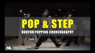 Dokyun – Popping Choreography “Pop & Step”