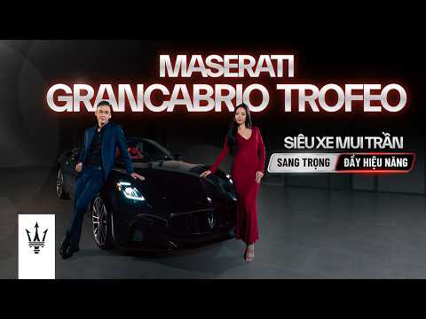 [Review] MASERATI GRANCABRIO TROFEO - Siêu xe mui trần mạnh 550Hp tại Việt Nam | Vương Nguyễn