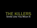 The Killers - Smile Like You Mean It by rebeat2u