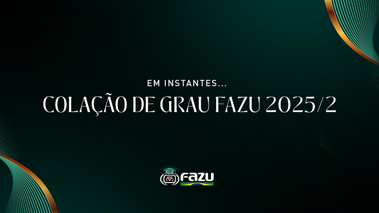 COLAÇÃO DE GRAU FAZU 2025/2